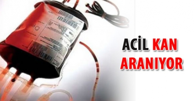 Acil kan aranıyor