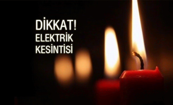 Dikkat! Elektrik kesintisi var