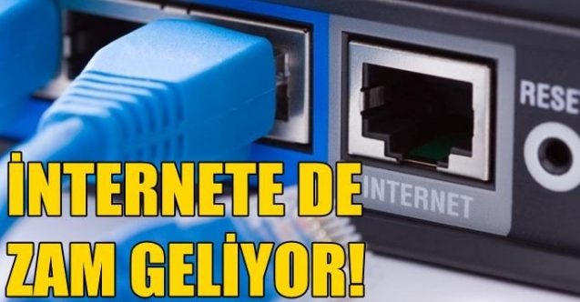 İnternete de zam yolda