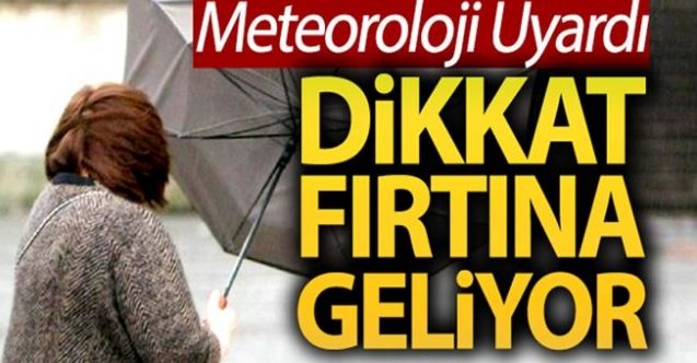 Şiddetli rüzgar ve fırtına uyarısı