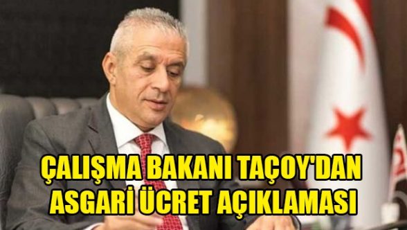 Taçoy'dan asgari ücret açıklaması