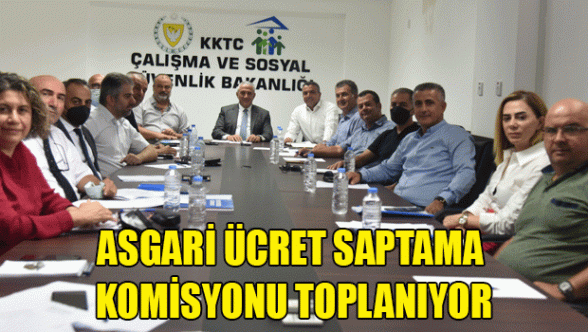 Asgari Ücret Saptama Komisyonu toplanıyor