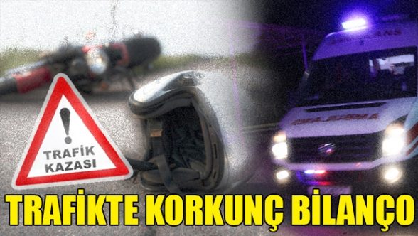 Bir haftada 84 kaza, 4 ölü, 30 yaralı