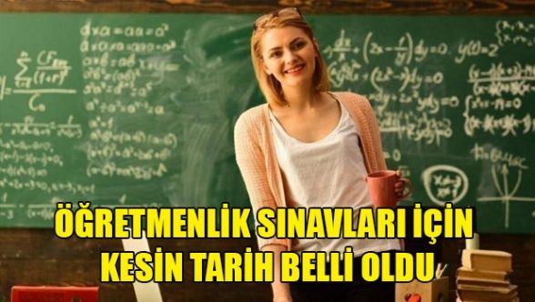 Öğretmenlik sınavının tarihleri açıklandı