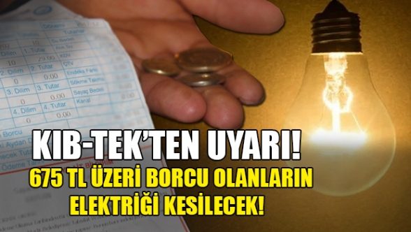 Elektrik borçlularına uyarı