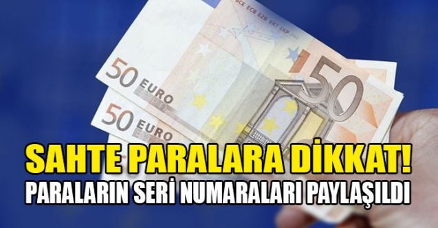 Sahte Euro’lara dikkat!