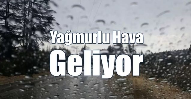 Perşembe’ye kadar yağmur var