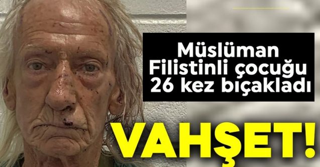 ABD'de vahşet! 6 yaşındaki çocuk, Filistinli olduğu için öldürüldü