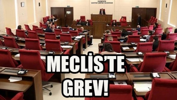 Mecliste yarın grev var