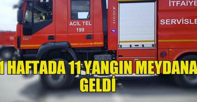 11 yangında bir buçuk milyon TL zarar
