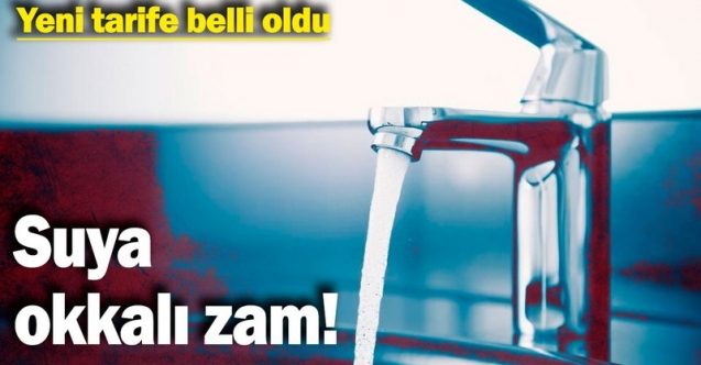 Suya okkalı zam