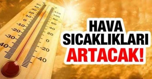 Sıcaklık 4 derece artacak