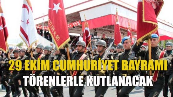 Cumhuriyet Bayramı törenlerle kutlanacak