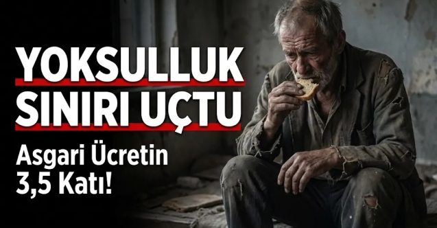 Yoksulluk sınırı 194 bin TL'yi geçti!
