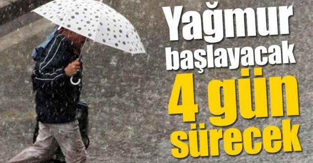 Dört gün yağmur var