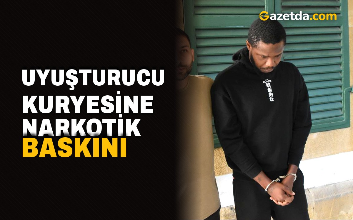 Uyuşturucu kuryesine Narkotik baskını