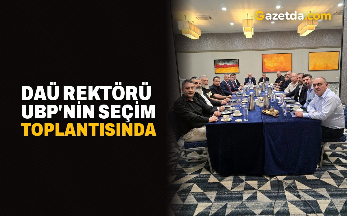 DAÜ Rektörü UBP'nin seçim toplantısında
