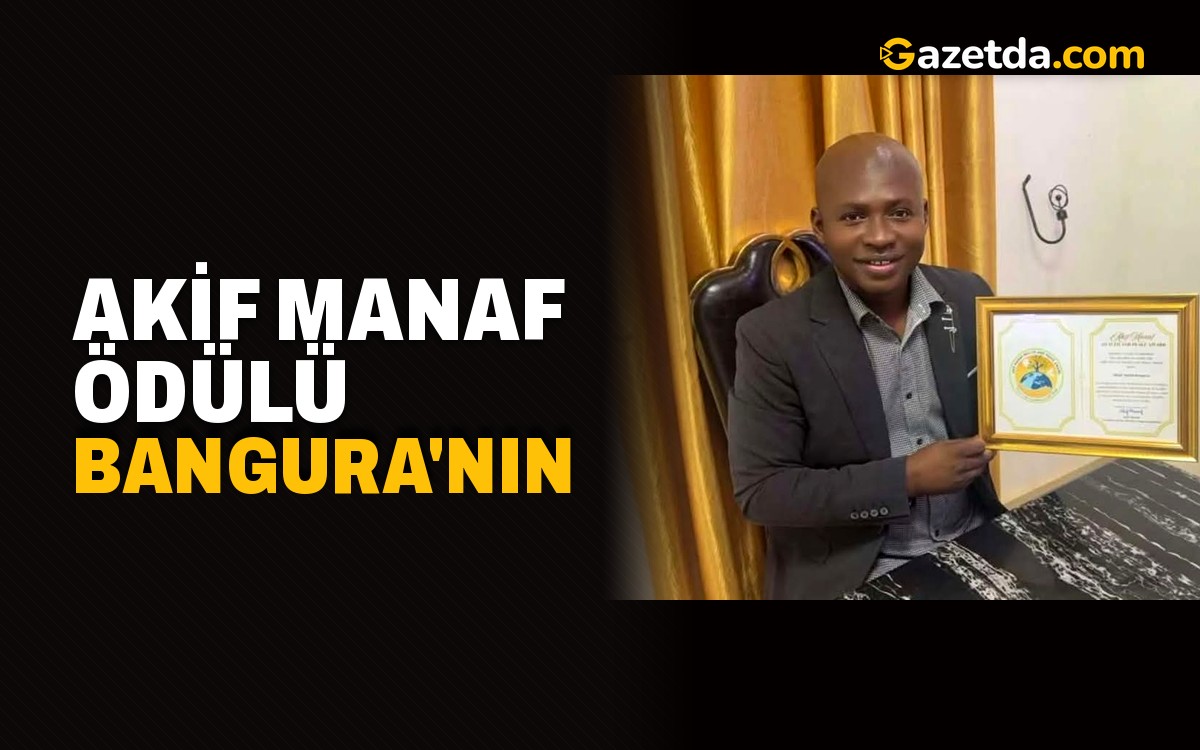 Akif Manaf Ödülü Bangura'nın