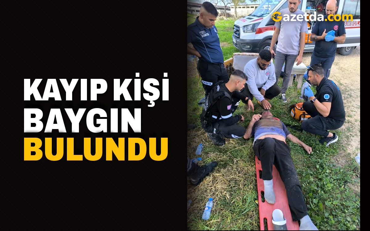 Kayıp kişi baygın bulundu