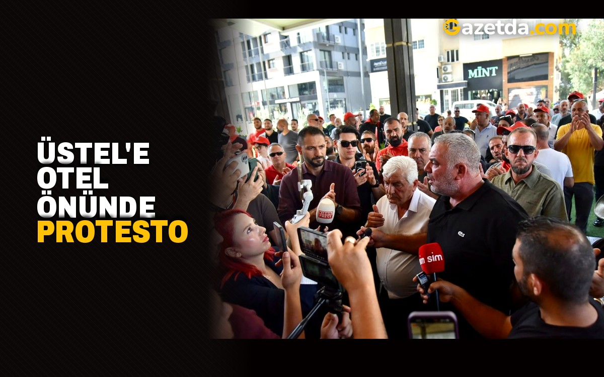 Üstel'e otel önünde protesto